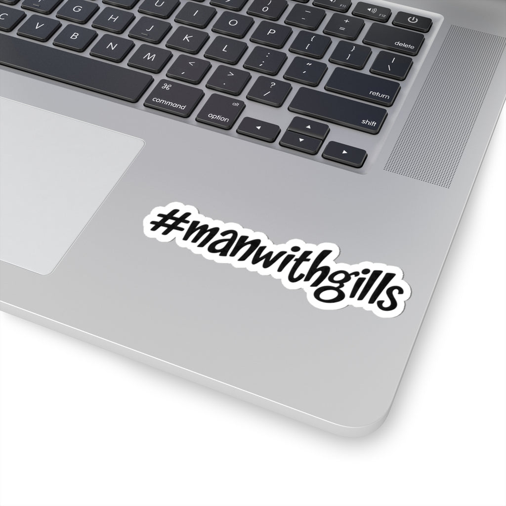 #manwithgills Sticker